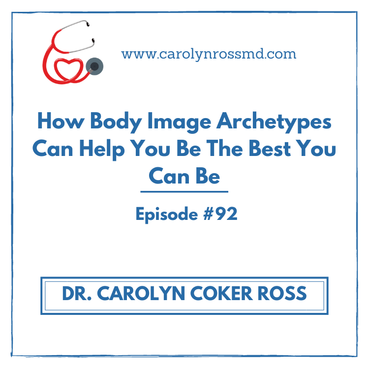 How Body Image Archetypes Can Help You Be The Best You Can Be