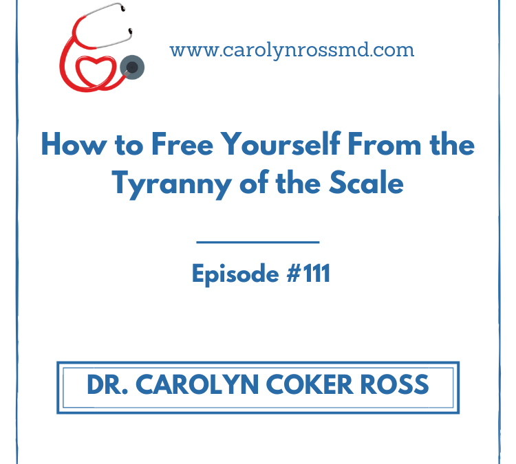How to Free Yourself From the Tyranny of the Scale