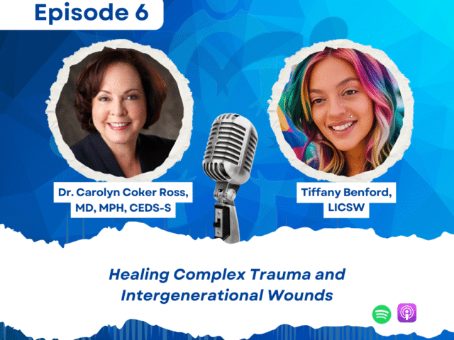 Healing Complex Trauma and Intergenerational Wounds
